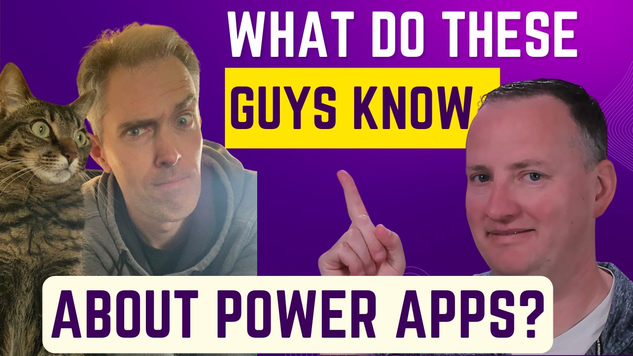 Shane Young + Matthew Devaney: Power Apps Hot Takes 🌶️