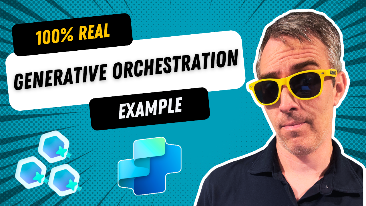 Video: Copilot Studio – How I Built A Generative Orchestration Agent