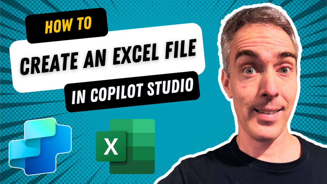 Video: Copilot Studio Create An Excel File Using Prompts – MAGIC!!