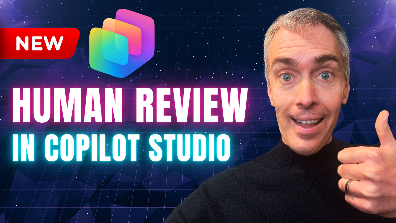 Video: Copilot Studio – Add Human Review to Your AI Agents